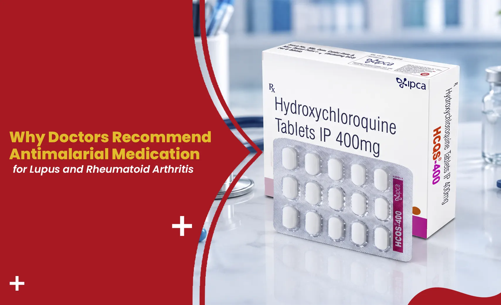 Antimalarial Medication for lupus and rheumatoid arthritis with Hydroxychloroquine 400 mg tablets
